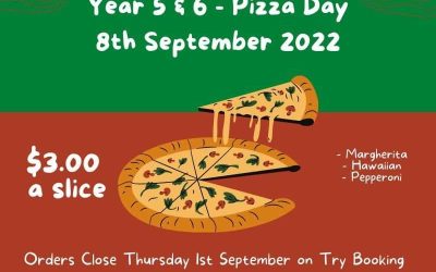 YEAR 5 & 6 PIZZA DAY – THU 8th SEP