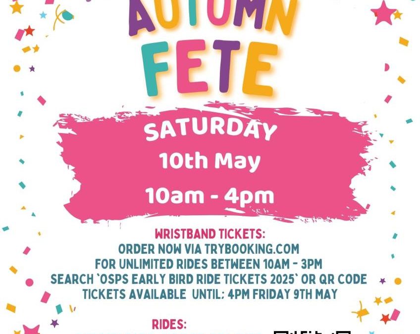OSPS AUTUMN FAMILY FETE 10 MAY 10AM- 4PM
