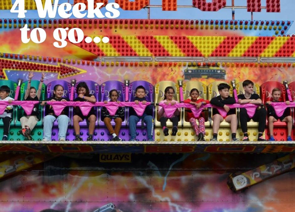 JUST FOUR WEEKS TO GO!