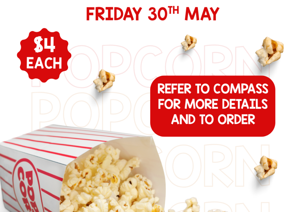 YEAR 2 & YEAR 6 POPCORN DAY