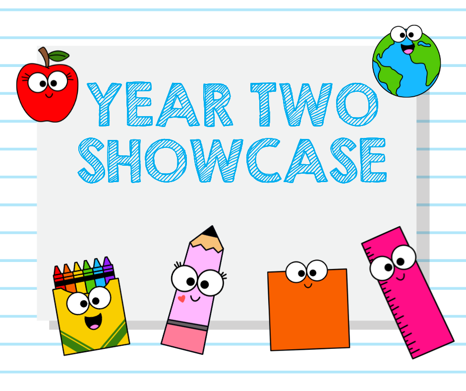 Year 2 Showcase